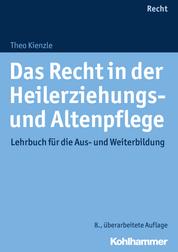 Das Recht in der Heilerziehungs- und Altenpflege - Lehrbuch für die Aus- und Weiterbildung