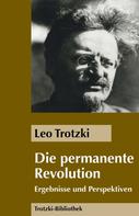 Leo Trotzki: Die Permanente Revolution 