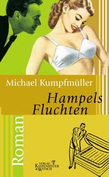 Hampels Fluchten - Roman