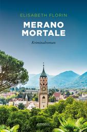 Merano mortale - Kriminalroman