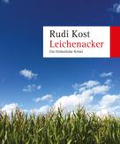 Rudi Kost: Leichenacker ★★★★★