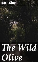 The Wild Olive - A Novel