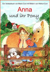 ANNA und ihr Pony - Ein Buch zum Vorlesen oder Selberlesen