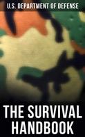 U.S. Department of Defense: The Survival Handbook 
