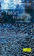 Udo Scheu: Tatort Frankfurt! ★★★★