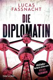 Die Diplomatin - Thriller