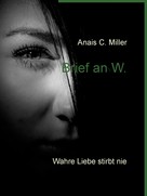Anais C. Miller: Brief an W. 