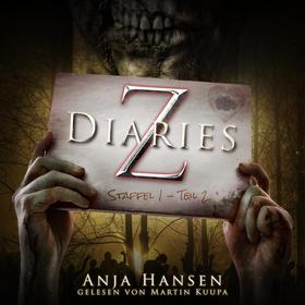 Z Diaries, Staffel 1, Teil 2 (ungekürzt)