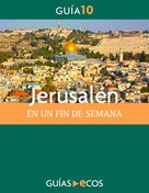 Ecos Travel Books: Jerusalén. En un fin de semana 