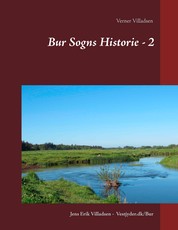 Bur Sogns Historie - 2 - Sognets historie fra midten af 1600taallet til sidst i 1900tallet