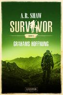 A.R. Shaw: GRAHAMS HOFFNUNG (Survivor 2) ★★★★