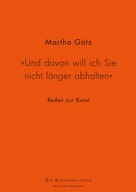Martha Götz: "Und davon will ich Sie nicht länger abhalten" 