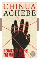 Chinua Achebe: Heimkehr in ein fremdes Land ★★★★