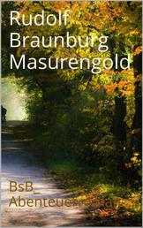 Masurengold - BsB_Abenteuerroman