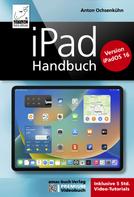 Anton Ochsenkühn: iPad Handbuch - PREMIUM Videobuch ★