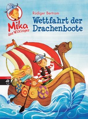 Mika der Wikinger - Wettfahrt der Drachenboote - Band 1