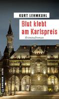 Kurt Lehmkuhl: Blut klebt am Karlspreis ★★★★