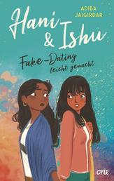 Hani & Ishu: Fake-Dating leicht gemacht - TikTok made me buy it! Süße queere Liebesgeschichte zwischen zwei People-of-Colour-Mädchen von Own-Voice-Autorin Adiba Jaigirdar