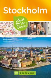 Bruckmann Reiseführer Stockholm: Zeit für das Beste - Highlights, Geheimtipps, Wohlfühladressen