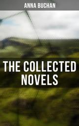 The Collected Novels - Olivia in India, The Setons, Penny Plain, Ann and Her Mother & Pink Sugar