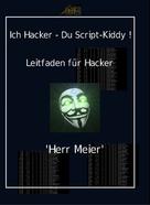 Herr Meier: Ich Hacker – Du Script-Kiddy ★★★
