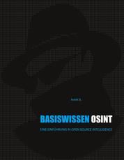 Basiswissen OSINT - Eine Einführung in Open Source Intelligence
