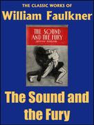 William Faulkner: The Sound and the Fury 