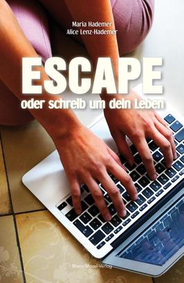 Escape oder schreib um dein Leben