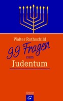 Walter Rothschild: 99 Fragen zum Judentum ★★★★