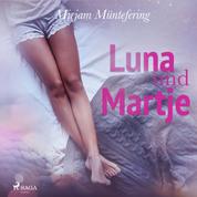 Luna und Martje (Ungekürzt)