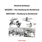 Manfred Schloesser: Skizzen - Von Hamburg bis Nordstrand 