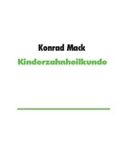 Konrad Mack: Kinderzahnheilkunde ★★★★