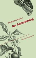Reinhard Hellmann: Der Schmetterling 