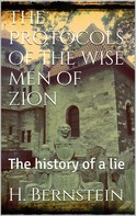Herman Bernstein: The Protocols of the Wise Men of Zion 