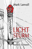 Mark Lanvall: Lichtsturm III 