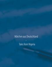 Märchen aus Deutschland - Tales from Nigeria