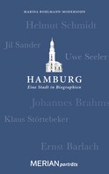 Marina Bohlmann-Modersohn: Hamburg. Eine Stadt in Biographien 