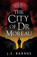 J. S. Barnes: The City of Dr Moreau 