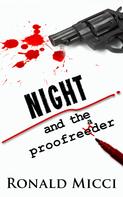Ronald Micci: Night and the Proofreader 