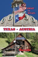 Ernst von Wegen: Texas - Austria 