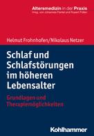 Helmut Frohnhofen: Schlaf und Schlafstörungen im höheren Lebensalter ★★★★★