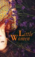 Louisa May Alcott: Little Women 