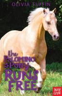 Olivia Tuffin: The Palomino Pony Runs Free 