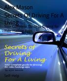 Alex Mason: Secrets Of Driving For A Living 