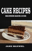 Jane Maxwel: Cakes Recipes 