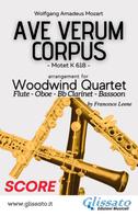 Wolfgang Amadeus Mozart: Ave Verum - Woodwind Quartet (score) 
