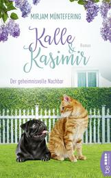 Kalle und Kasimir - Der geheimnisvolle Nachbar - Ein tierisches Abenteuer