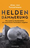 Alex Von Tunzelmann: Heldendämmerung ★★★★