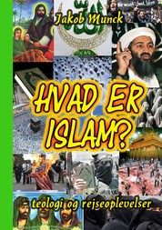 Hvad er Islam? - -teologi og rejseoplevelser