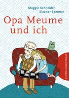 Maggie Schneider: Opa Meume und ich ★★★★